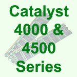Cisco Catalyst 4000 & 4500 Series Switches